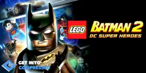 Free Download LEGO Batman 2 DC Super Heroes In Compressed